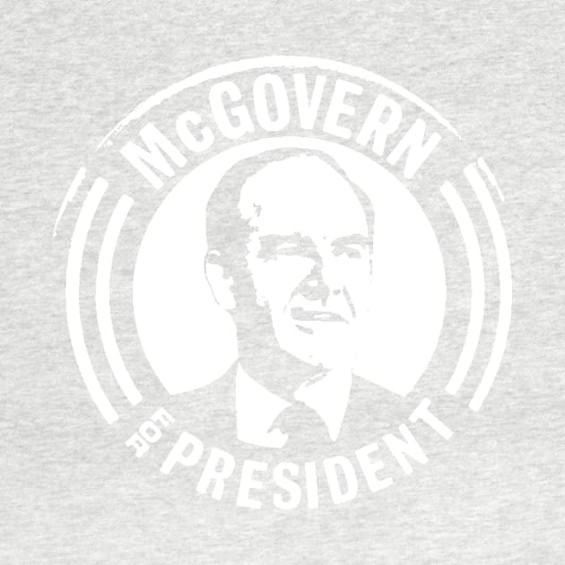 GEORGE McGOVERN FOR PRESIDENT by truthtopower